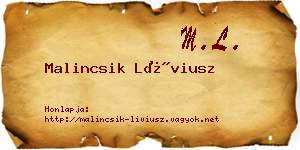 Malincsik Líviusz névjegykártya